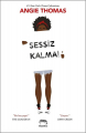 Sessiz Kalma! (CİLTLİ)