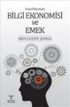 Bilgi Ekonomisi ve Emek