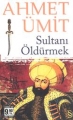 Sultanı Öldürmek Cep Boy