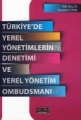 Türkiye'de Yerel Yönetimlerin Denetimi ve Yerel Yönetim Ombudsmanı