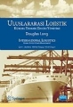 Uluslararası Lojistik Küresel Tedarik Zinciri Yönetimi / International Logistics Global Supply Chain Management