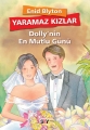 Yaramaz Kızlar  - Dolly'nin En Mutlu Günü -