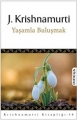 Yaşamla Buluşmak
