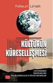 Kültürün Küreselleşmesi- Postmodernizm Tüketim Kültürü Politik Doğruculuk ve Söylem Tartışmaları