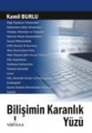 Bilişimin Karanlık Yüzü
