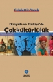  Dünyada ve Türkiye'de Çokkültürlülük