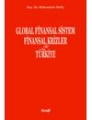 Global Finansal Sistem Finansal Krizler ve Türkiye