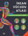 İnsan Vücudu Atlası-Olağanüstü Karmaşanın Güzelliği