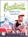 Klasiklerle Tanışıyorum - Güliver'in Gezileri