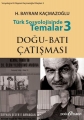 Türk Sosyolojisinde Temalar 3: Doğu - Batı Çatışması