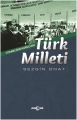 UYGARLIĞIN KURUCUSU TÜRK MİLLETİ