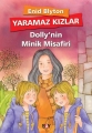 Yaramaz Kızlar  - Dolly'nin Minik Misafiri -