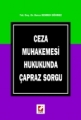 Ceza Muhakemesi Hukukunda Çapraz Sorgu