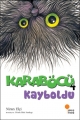 Karaböcü 4- KARABÖCÜ KAYBOLDU