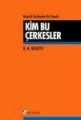 Kim Bu Çerkesler