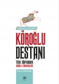  Köroğlu Destanı