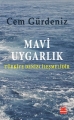 Mavi Uygarlık & Türkiye Denizcileşmelidir