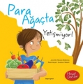 Para Ağaçta Yetişmiyor!