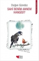 Sahi Benim Annem Hangisi?