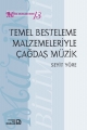  Temel Besteleme Malzemeleriyle Çağdaş Müzik