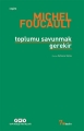 Toplumu Savunmak Gerekir