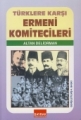 Türklere Karşı Ermeni Komitecileri
