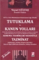 Tutuklama ve Kanun Yolları