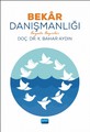 Bekar Danışmanlığı-Hayata Hazırlar