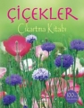  Çiçekler / Çıkartma Kitabı