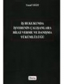 İş Hukukunda İşverenin Çalışanlara Bilgi Verme ve Danışma Yükümlülüğü