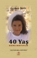 40 yaş & Kızıma Mektuplar