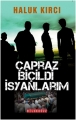Çapraz Biçildi İsyanlarım