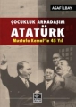 Çocukluk Arkadaşım Atatürk
