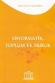 Enformatik, Toplum ve Hukuk