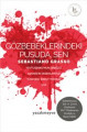  Gözbebeklerindeki Pusuda, Sen