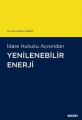 İDARE HUKUKU AÇISINDAN YENİLENEBİLİR ENERJİ