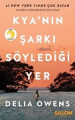 Kya'nın Şarkı Söylediği Yer