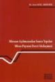 Mirasın Açılmasından Sonra Yapılan Miras Payının Devri Sözleşmesi
