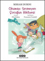Okumayı Sevmeyen Çocuğun Hikayesi 10.Baskı