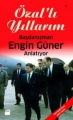  Özal'lı Yıllarım