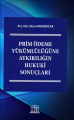 Prim Ödeme Yükümlülüğüne Aykırılığın Hukuki Sonuçları