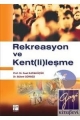 Rekreasyon Ve Kentlileşme
