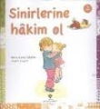 Sinirlerine Hakim Ol