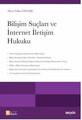 Bilişim Suçları ve İnternet İletişim Hukuku