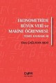 Ekonometride Büyük Veri ve Makine Öğrenmesi