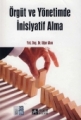 Örgüt ve Yönetimde İnisiyatif Alma