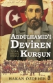 Abdülhamid'i Deviren Kurşun
