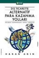 Dış Ticarette Alternatif Para Kazanma Yolları