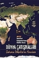 Dünya Çatışmaları Cilt 1