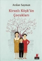 Kirazlı Köşk’ün Çocuklar
